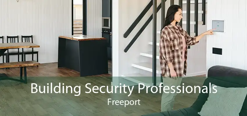 Building Security Professionals Freeport