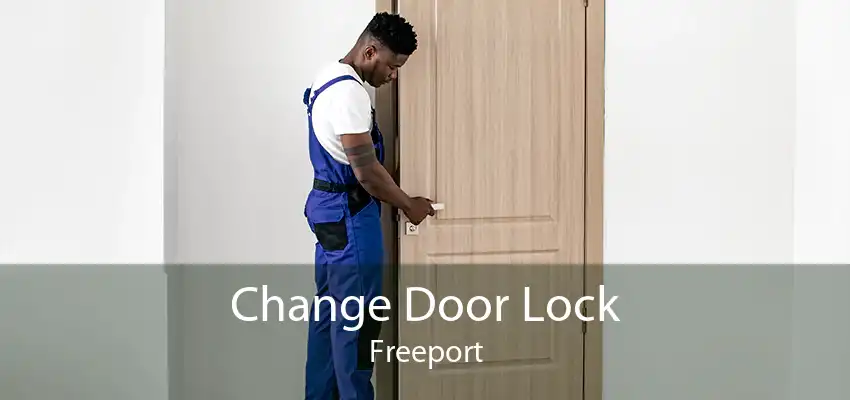 Change Door Lock Freeport
