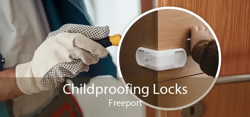 Childproofing Locks Freeport
