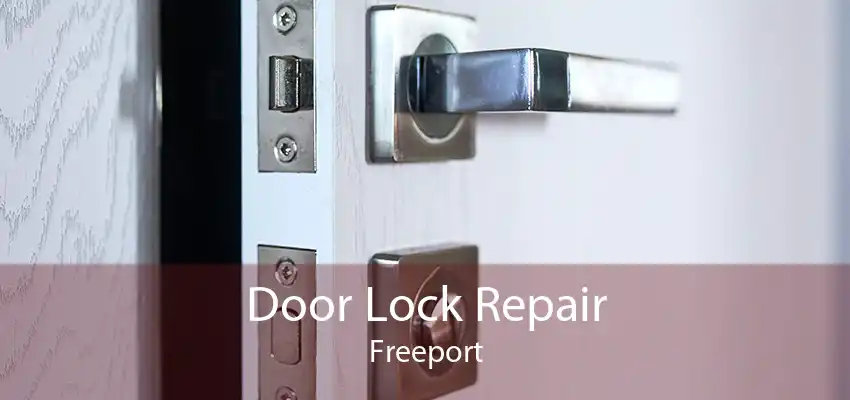 Door Lock Repair Freeport