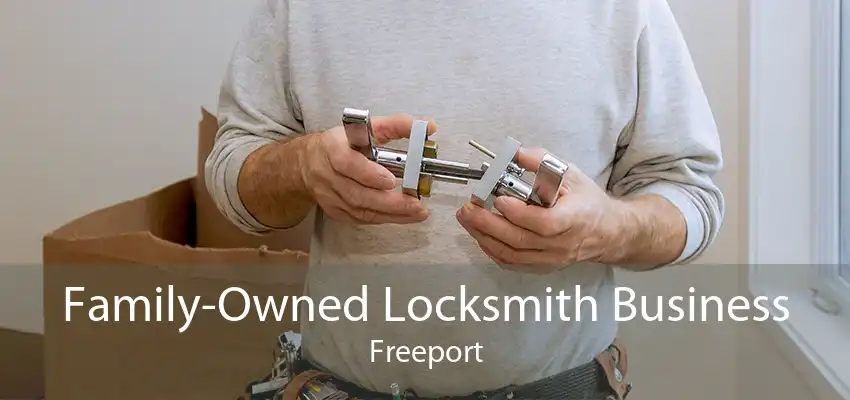 Family-Owned Locksmith Business Freeport