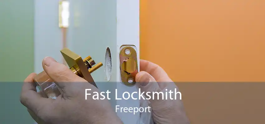 Fast Locksmith Freeport
