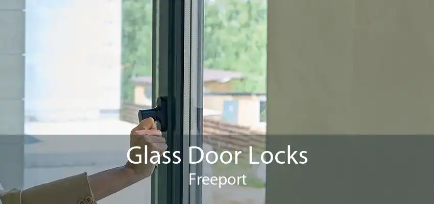 Glass Door Locks Freeport