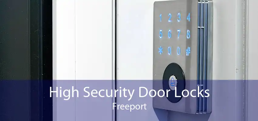 High Security Door Locks Freeport