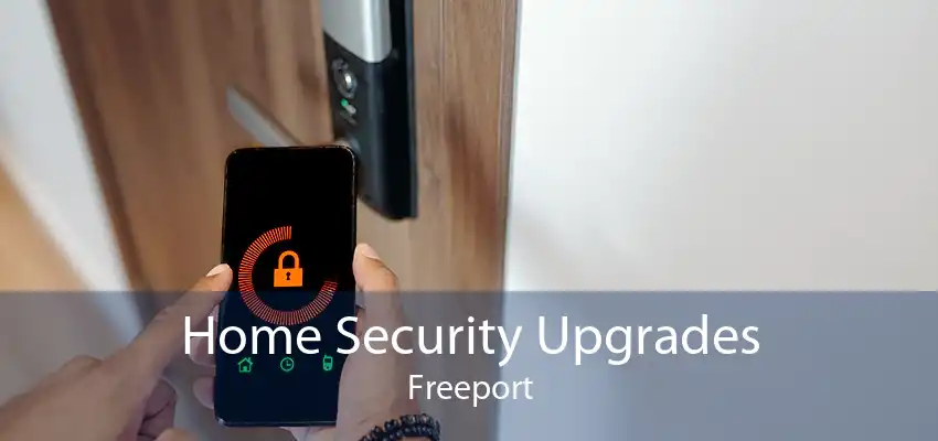 Home Security Upgrades Freeport