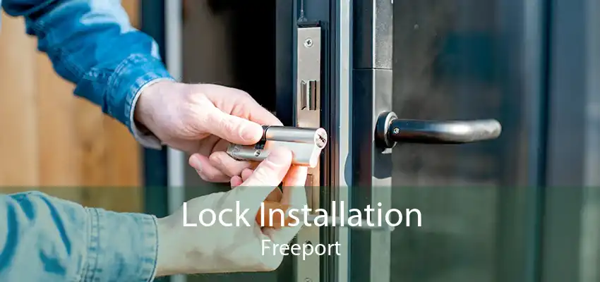 Lock Installation Freeport