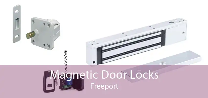 Magnetic Door Locks Freeport