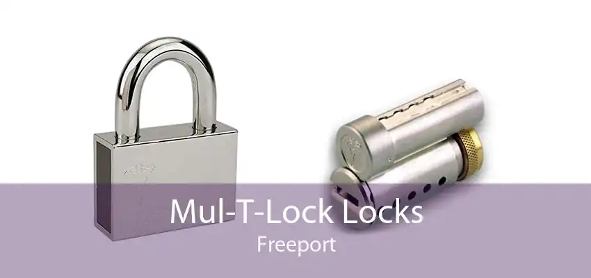Mul-T-Lock Locks Freeport