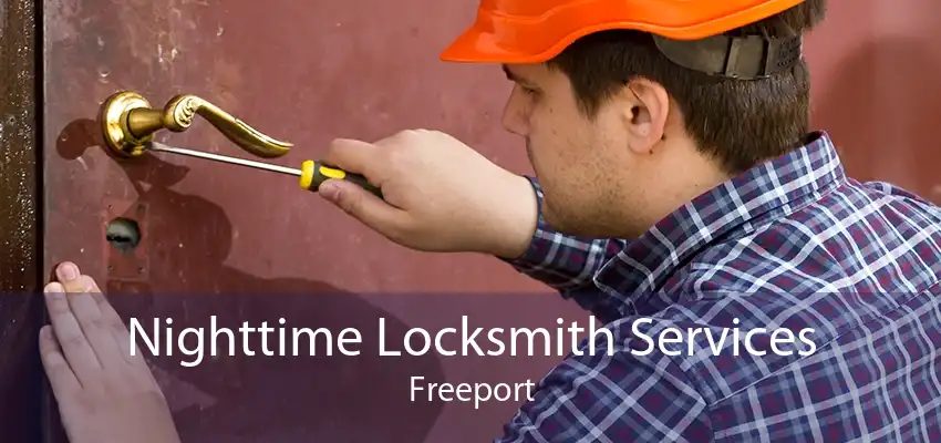 Nighttime Locksmith Services Freeport