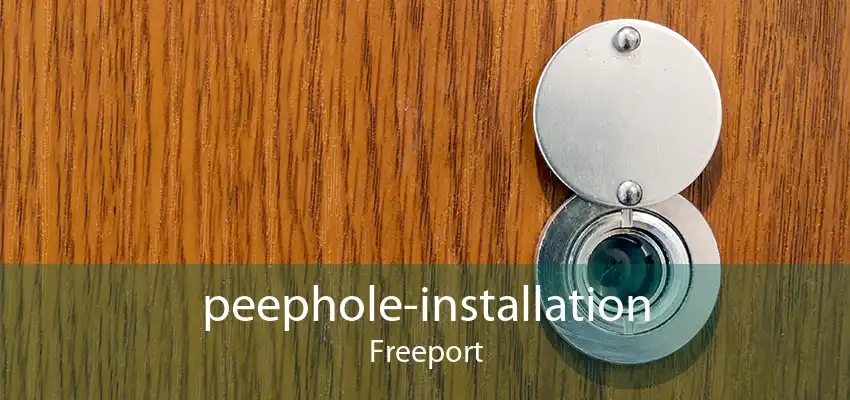 peephole-installation Freeport