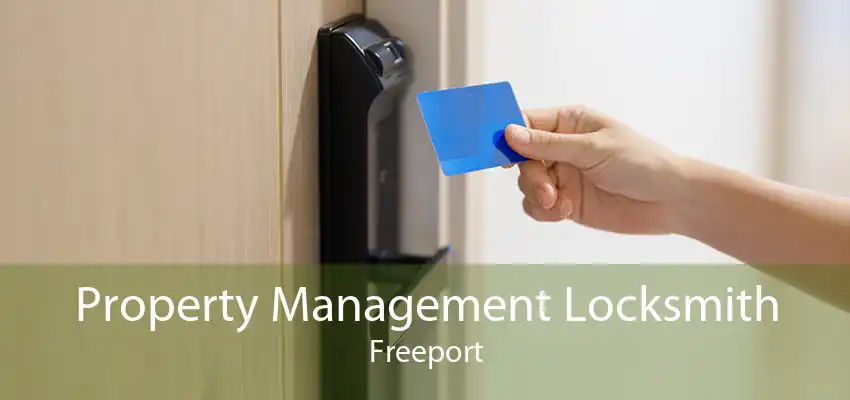 Property Management Locksmith Freeport