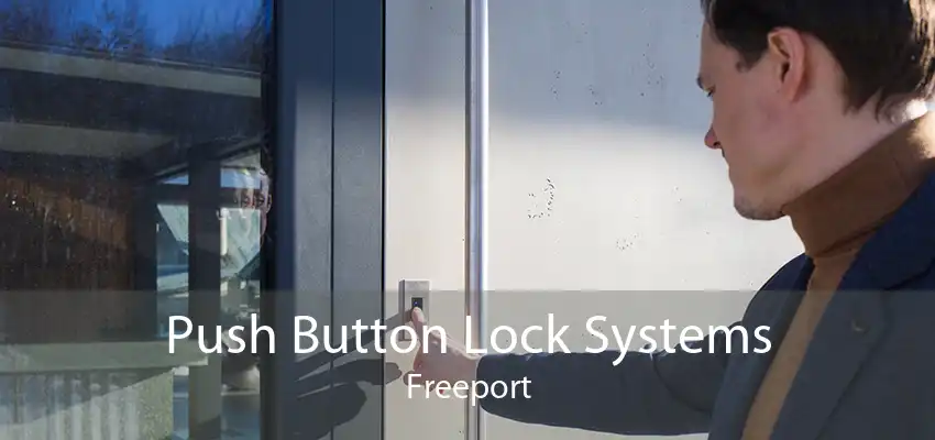 Push Button Lock Systems Freeport