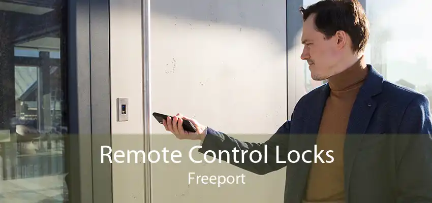 Remote Control Locks Freeport