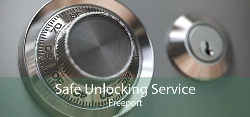 Safe Unlocking Service Freeport
