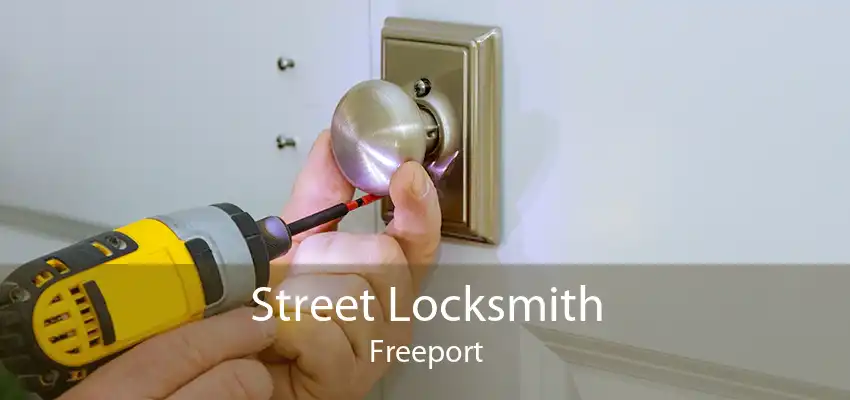 Street Locksmith Freeport