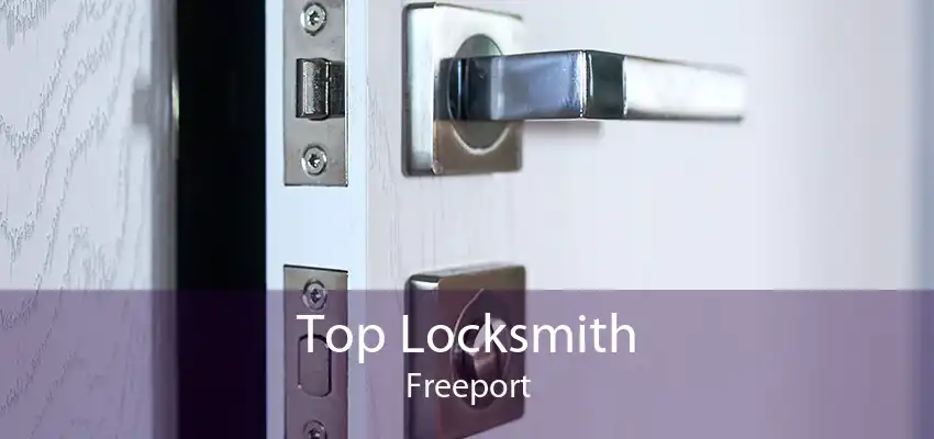 Top Locksmith Freeport