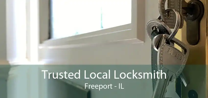 Trusted Local Locksmith Freeport - IL