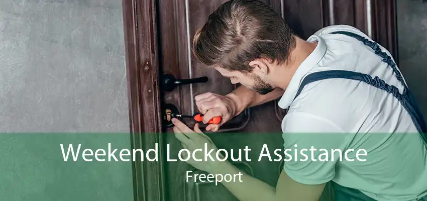 Weekend Lockout Assistance Freeport