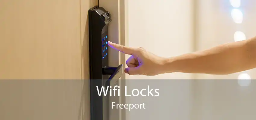 Wifi Locks Freeport