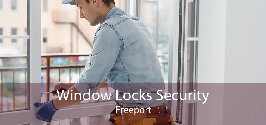 Window Locks Security Freeport